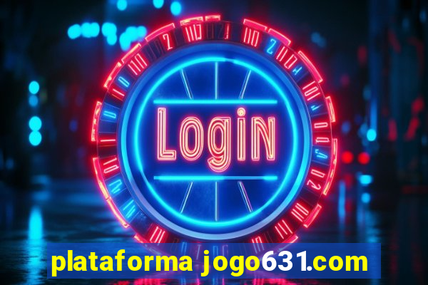 plataforma jogo631.com