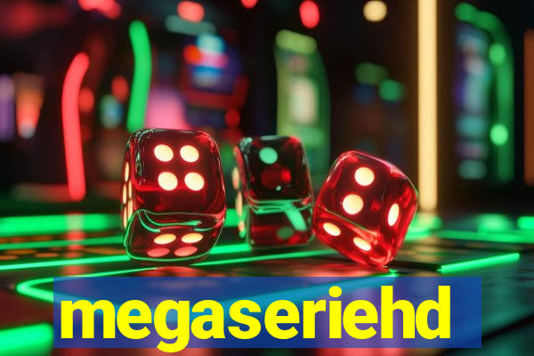 megaseriehd