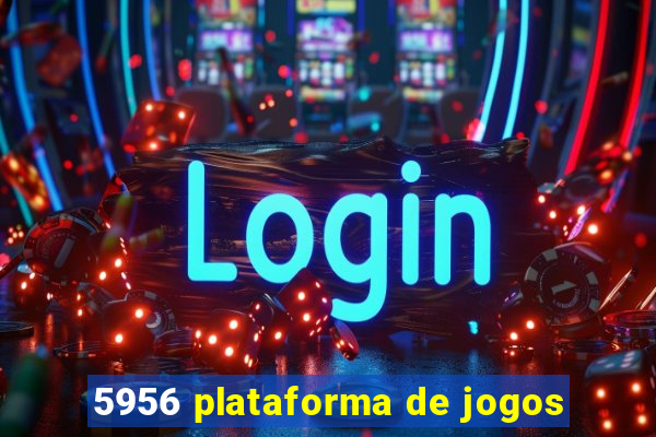 5956 plataforma de jogos