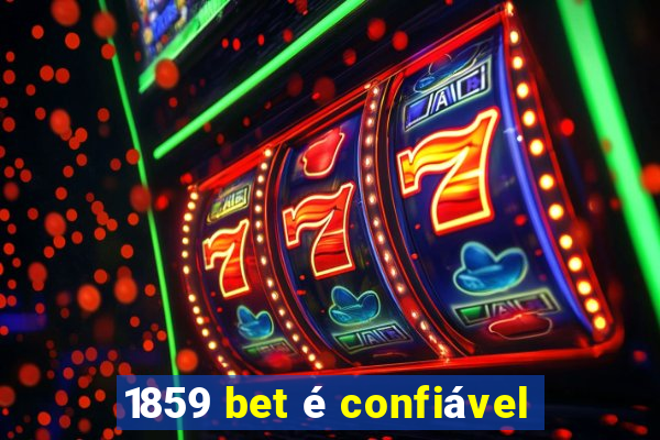 1859 bet é confiável