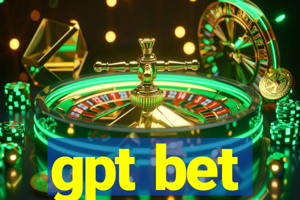 gpt bet