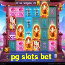 pg slots bet