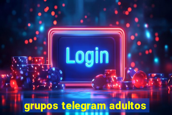 grupos telegram adultos