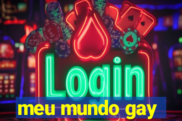 meu mundo gay