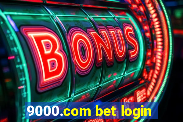 9000.com bet login