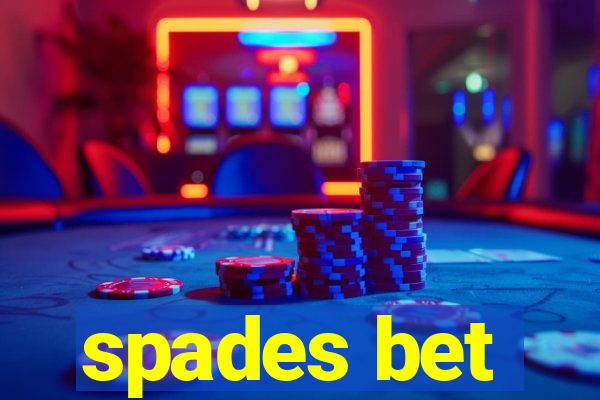 spades bet