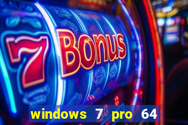 windows 7 pro 64 bits iso