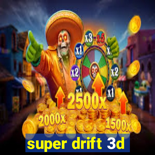 super drift 3d