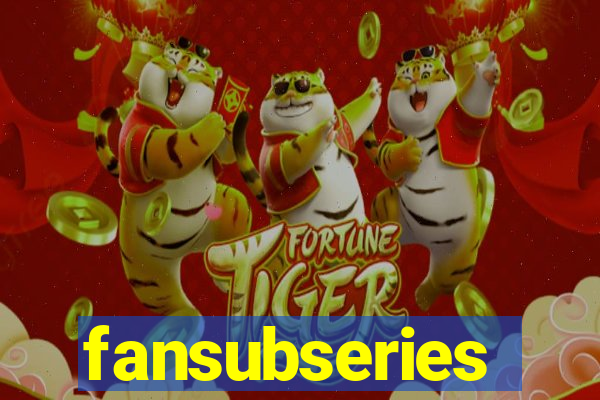 fansubseries