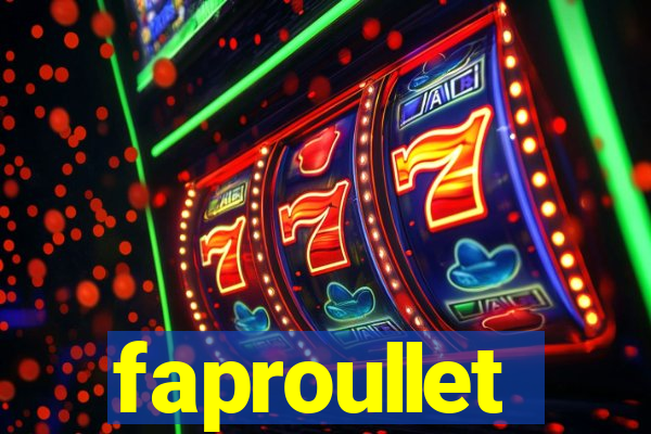 faproullet