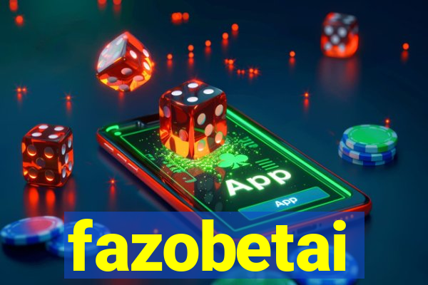 fazobetai