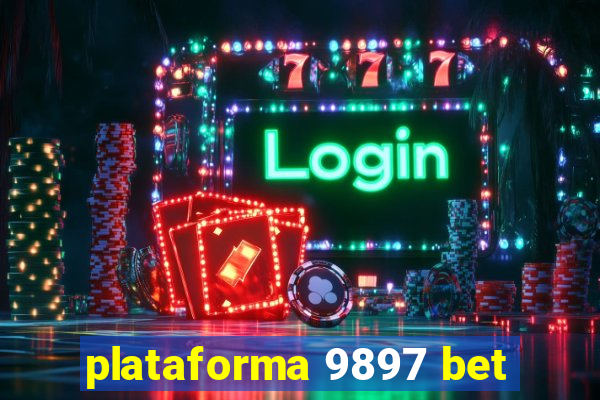 plataforma 9897 bet