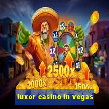 luxor casino in vegas