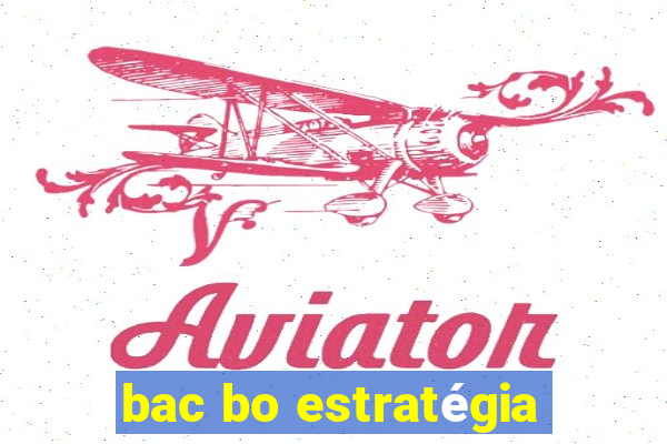 bac bo estratégia