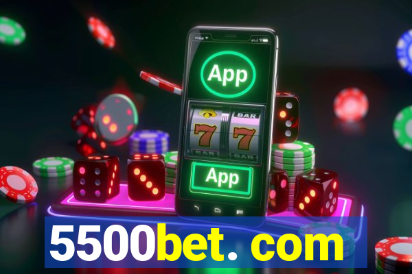 5500bet. com