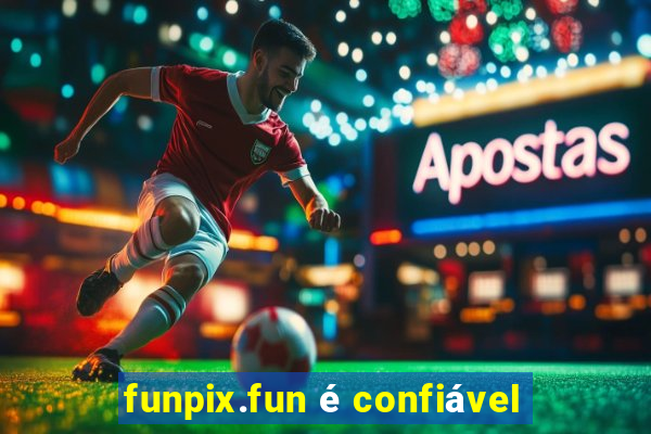 funpix.fun é confiável