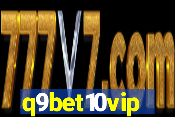 q9bet10vip