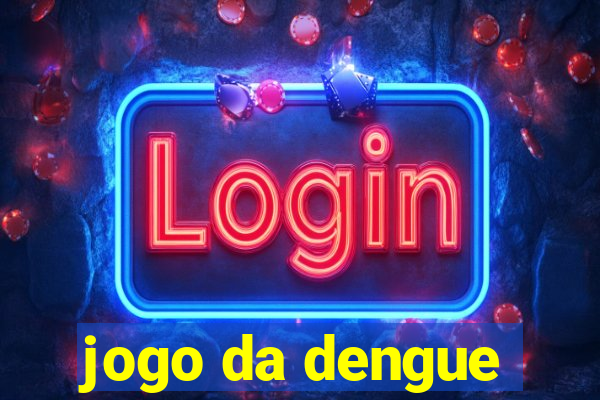 jogo da dengue