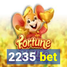 2235 bet