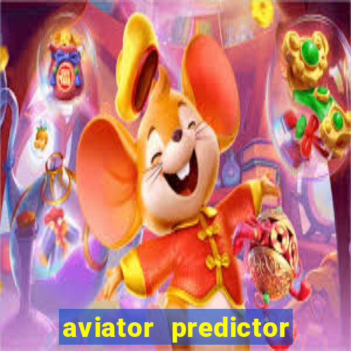 aviator predictor v4.0 apk