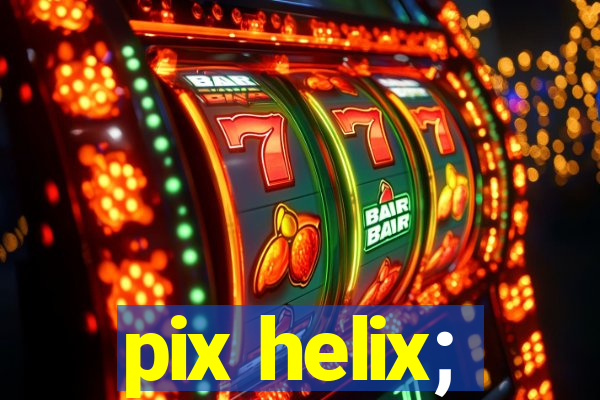 pix helix;