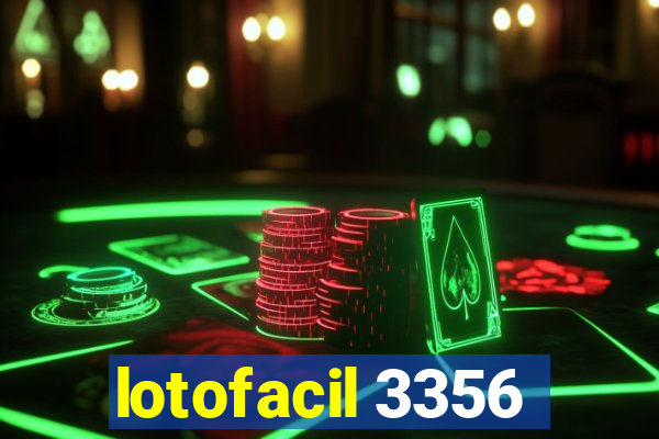 lotofacil 3356