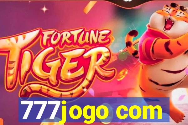 777jogo com