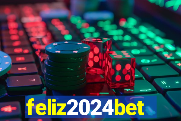 feliz2024bet