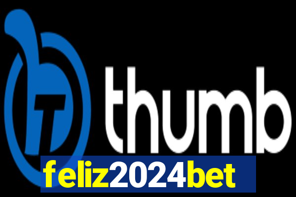 feliz2024bet