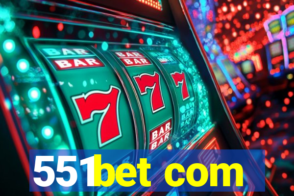 551bet com