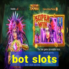 bot slots