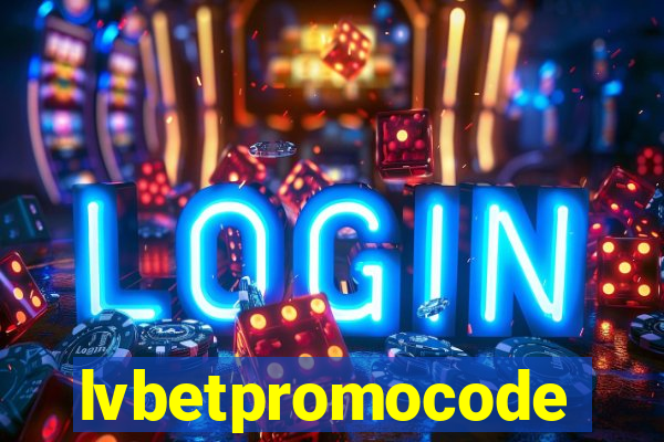 lvbetpromocode