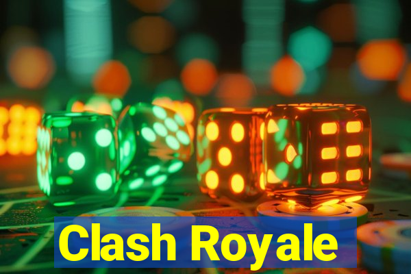 Clash Royale