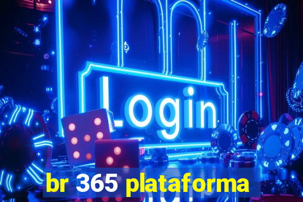 br 365 plataforma