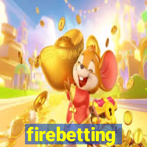 firebetting