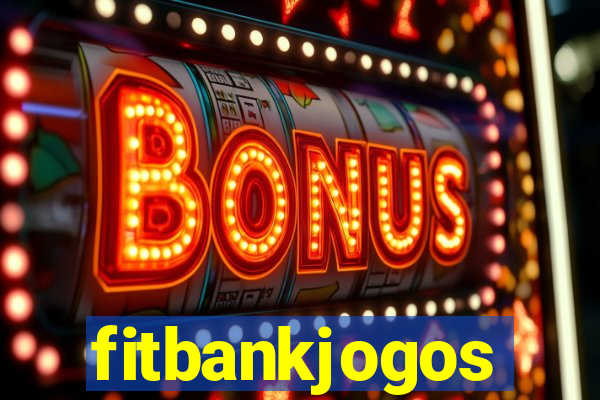 fitbankjogos