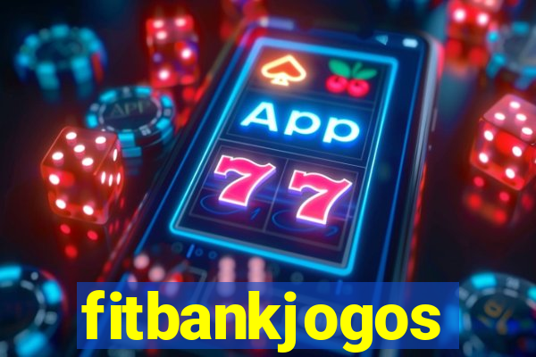 fitbankjogos