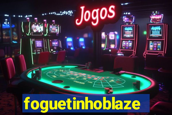 foguetinhoblaze