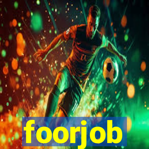 foorjob