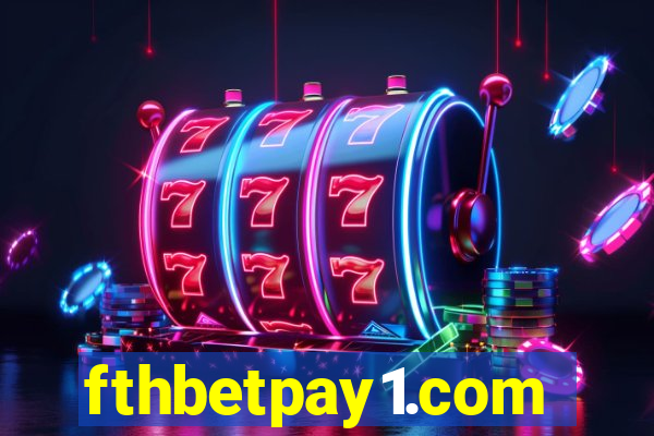 fthbetpay1.com