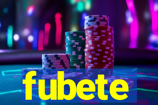 fubete