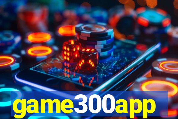 game300app