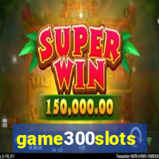 game300slots