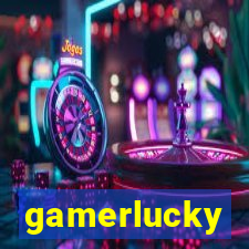 gamerlucky