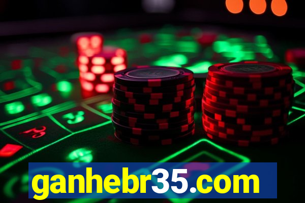 ganhebr35.com