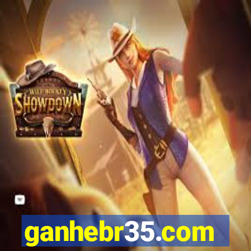 ganhebr35.com