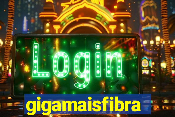 gigamaisfibra