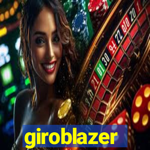 giroblazer