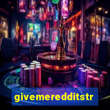 givemeredditstream