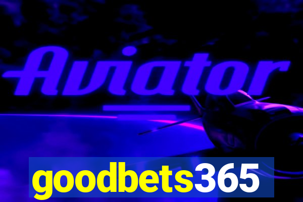 goodbets365